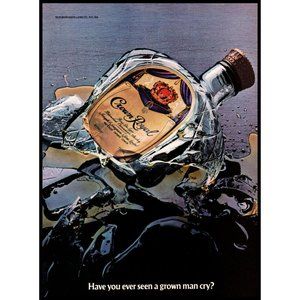 1985 Crown Royal Broken Bottle Vintage Print Ad Seen a Grown Man Cry Wall Art